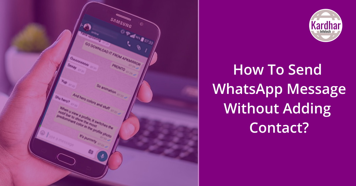 How to send WhatsApp message without adding contact, How to send message without number in WhatsApp, whatsapp