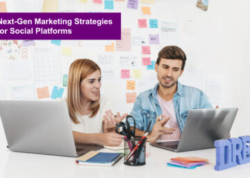 Next-Gen Marketing Strategies for Social Platforms