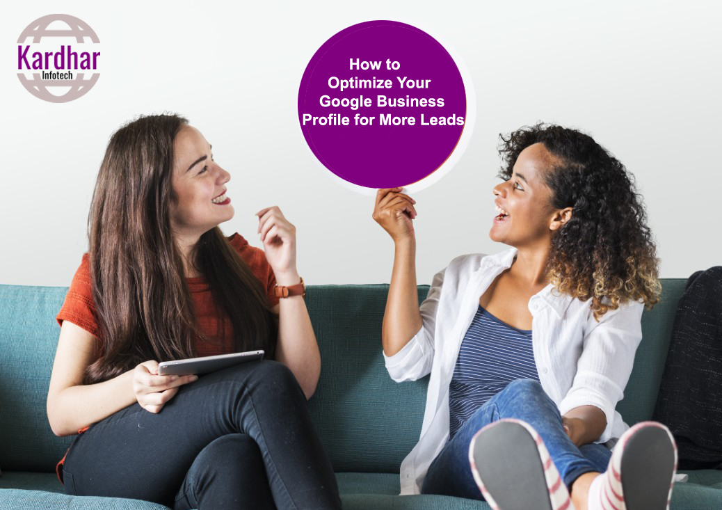 How to Optimize Your Google Business Profile for More Leads