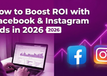 Boost ROI with Facebook & Instagram Ads